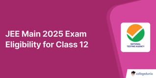 JEE Main 2025 Exam Eligibility Criteria for Class 12 General Candidates OR Common Eligibility Criteria